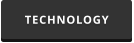 TECHNOLOGY
